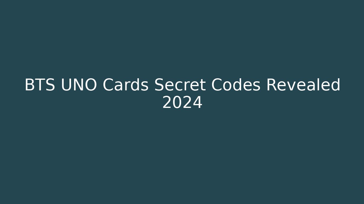 BTS UNO Cards Secret Codes Revealed 2024 - Buddy Program