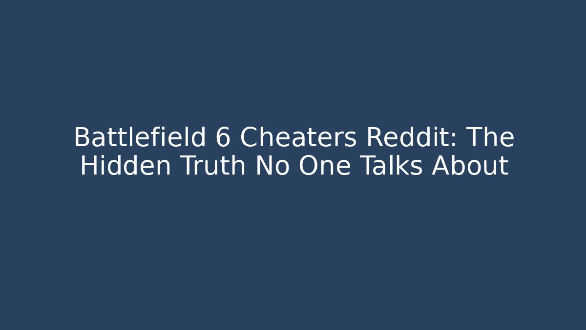 Battlefield 6 Cheaters Reddit: The Hidden Truth No One Talks About - Buddy Program