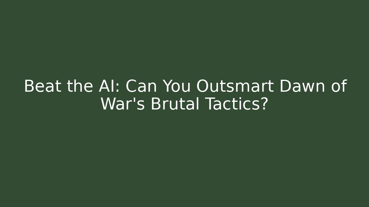 Beat the AI: Can You Outsmart Dawn of War's Brutal Tactics? - Buddy Program