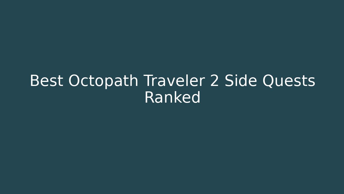 Best Octopath Traveler 2 Side Quests Ranked - Buddy Program