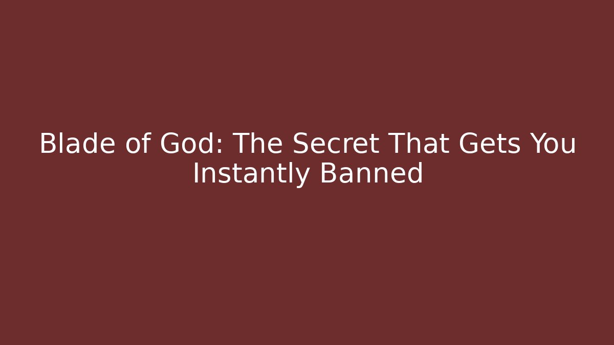 Blade of God: The Secret That Gets You Instantly Banned - Buddy Program