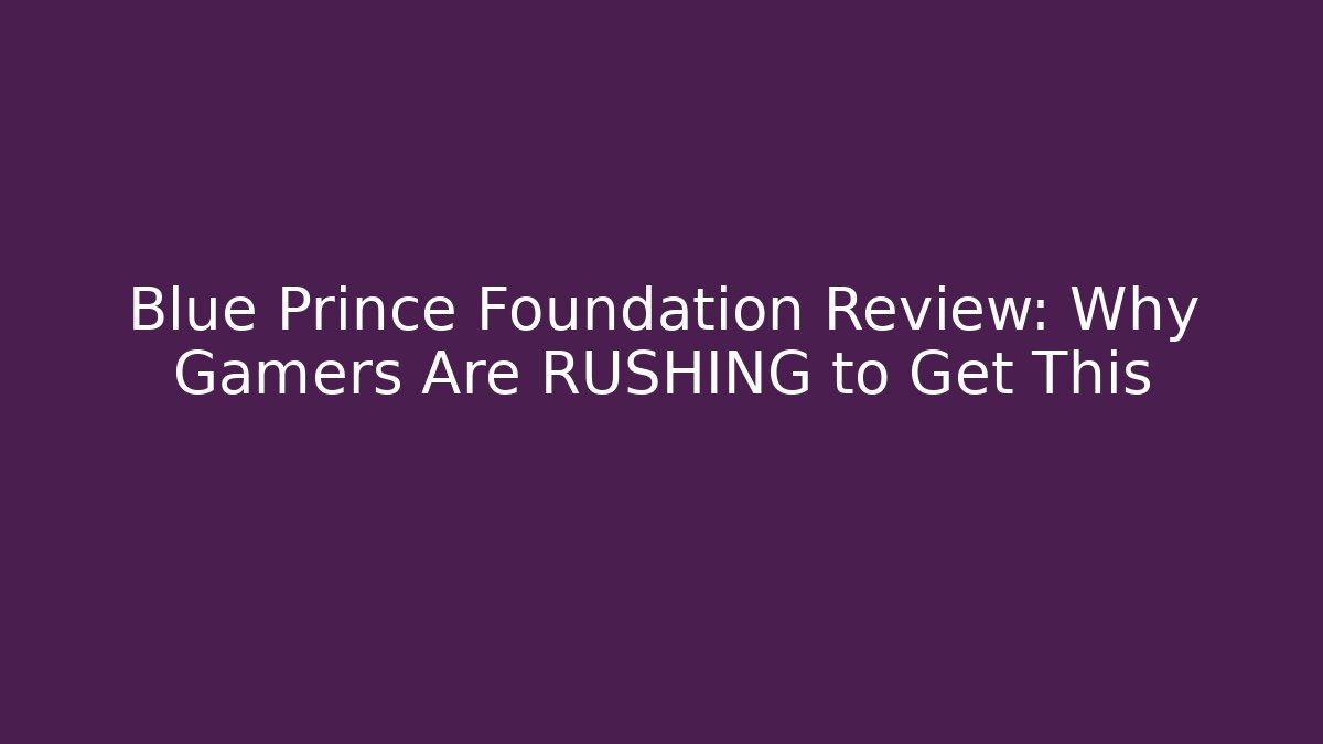 Blue Prince Foundation Review: Why Gamers Are RUSHING to Get This