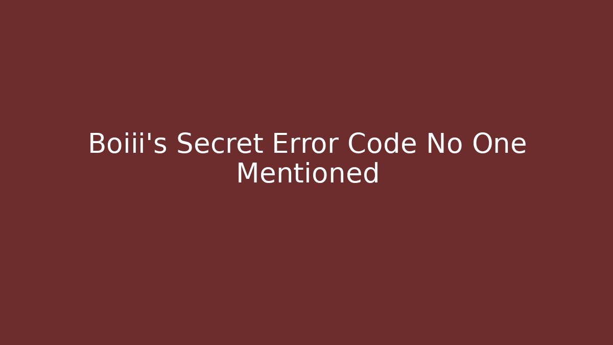Boiii’s Secret Error Code No One Mentioned - Buddy Program