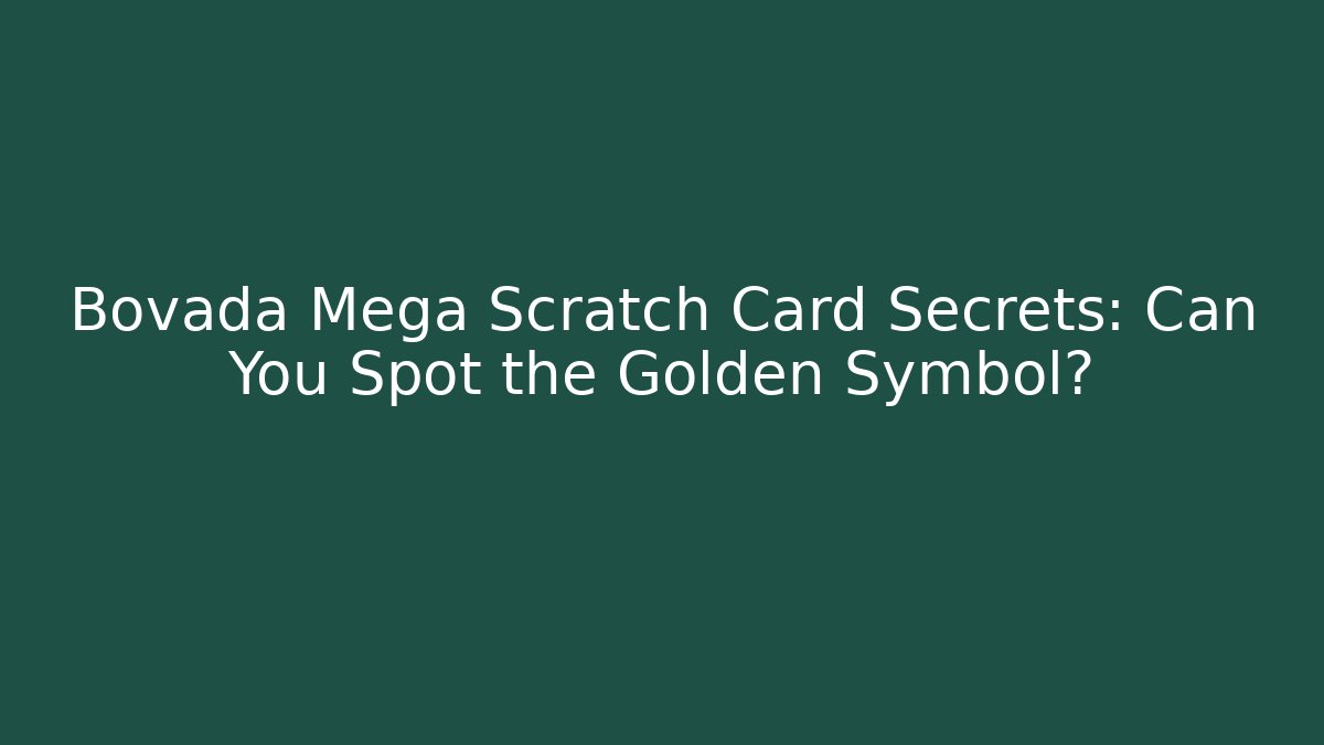 Bovada Mega Scratch Card Secrets: Can You Spot the Golden Symbol?