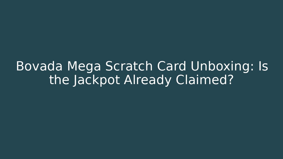 Bovada Mega Scratch Card Unboxing: Is the Jackpot Already Claimed?