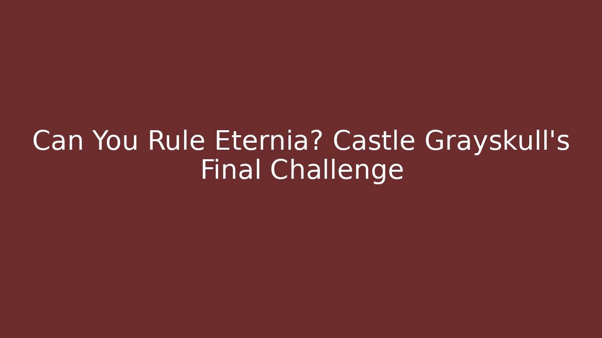 Can You Rule Eternia? Castle Grayskull's Final Challenge - Buddy Program