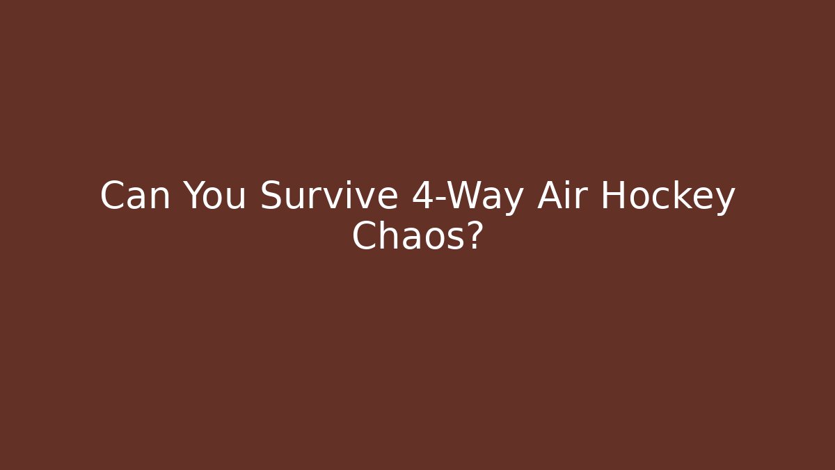 Can You Survive 4-Way Air Hockey Chaos?
