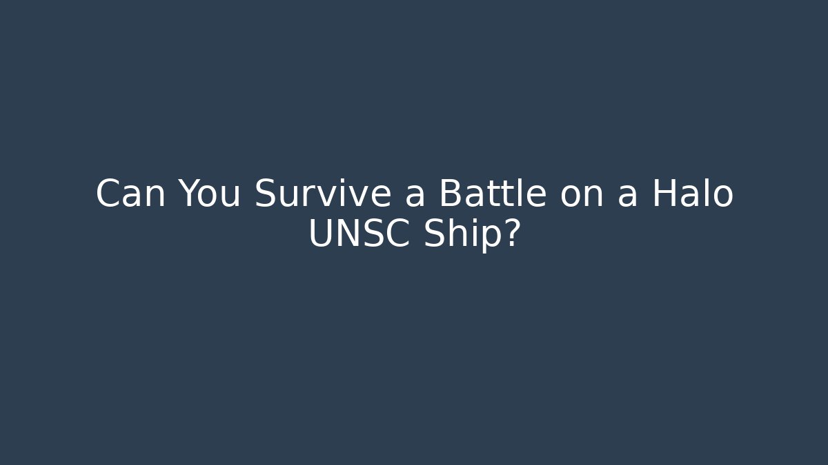 Can You Survive a Battle on a Halo UNSC Ship?