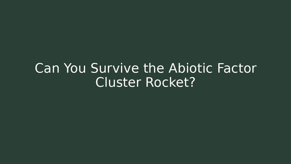Can You Survive the Abiotic Factor Cluster Rocket? - Buddy Program