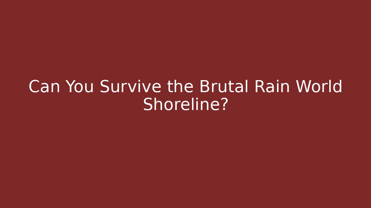 Can You Survive the Brutal Rain World Shoreline?
