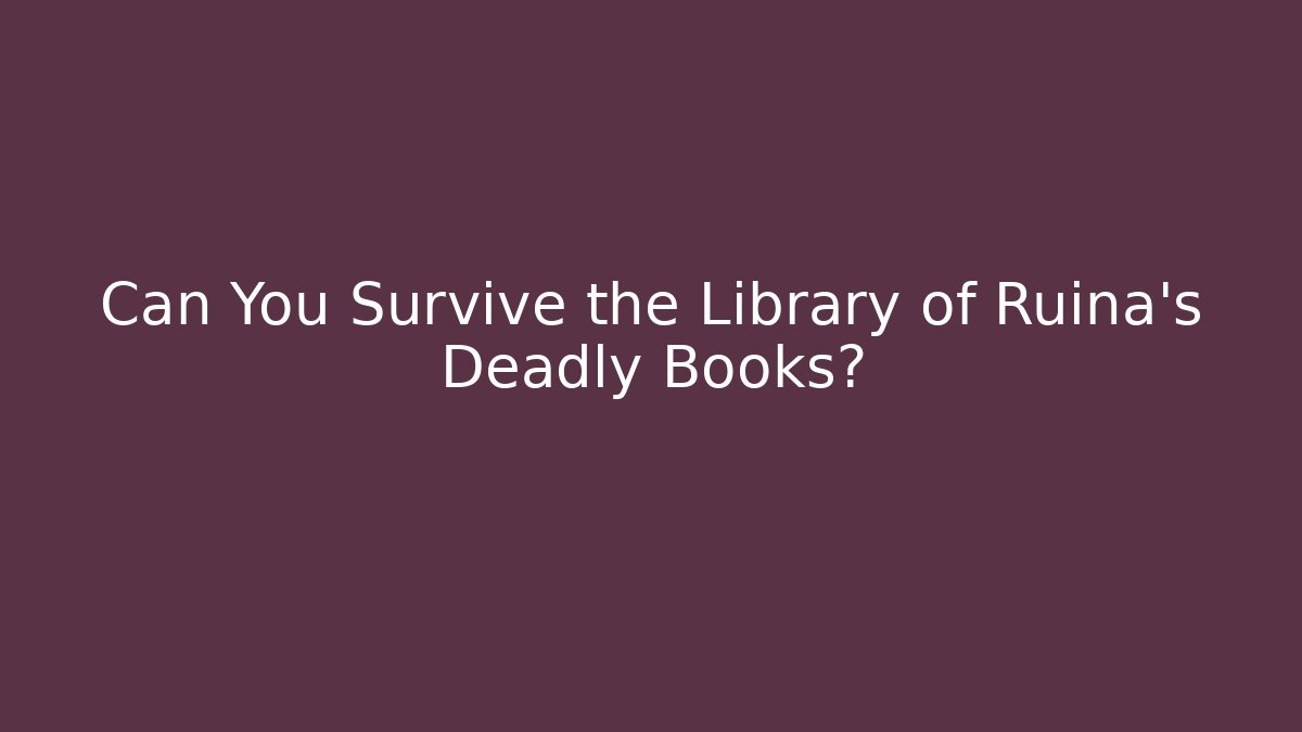 Can You Survive the Library of Ruina's Deadly Books?