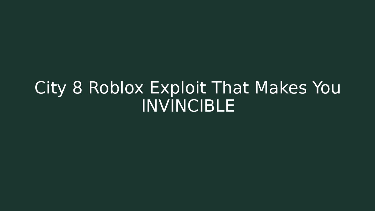 City 8 Roblox Exploit That Makes You INVINCIBLE - Buddy Program