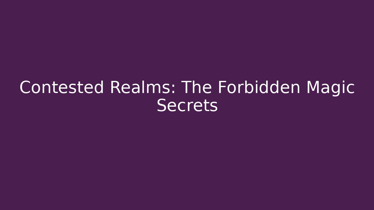 Contested Realms: The Forbidden Magic Secrets - Buddy Program