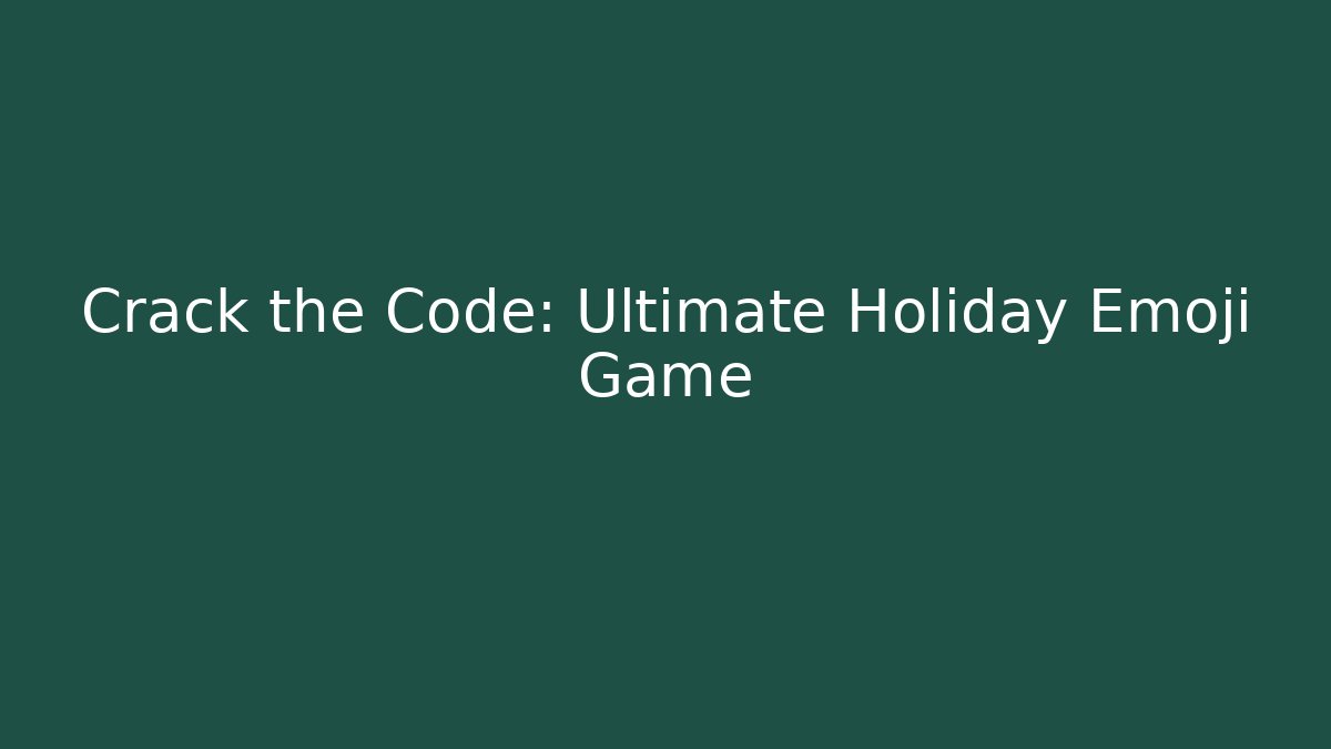Crack the Code: Ultimate Holiday Emoji Game - Buddy Program
