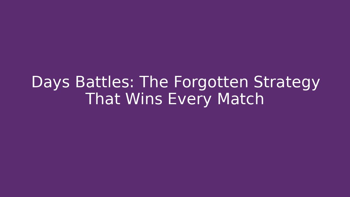 Days Battles: The Forgotten Strategy That Wins Every Match - Buddy Program