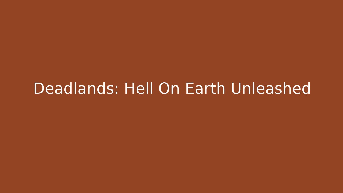 Deadlands: Hell On Earth Unleashed - Buddy Program