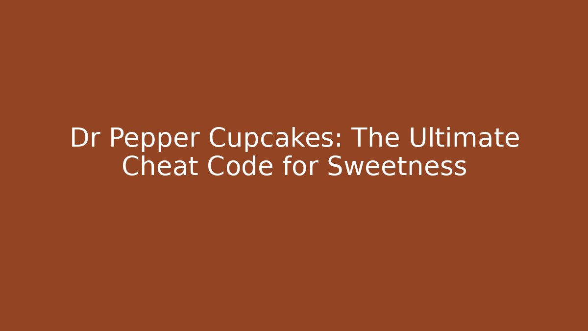 Dr Pepper Cupcakes: The Ultimate Cheat Code for Sweetness - Buddy Program
