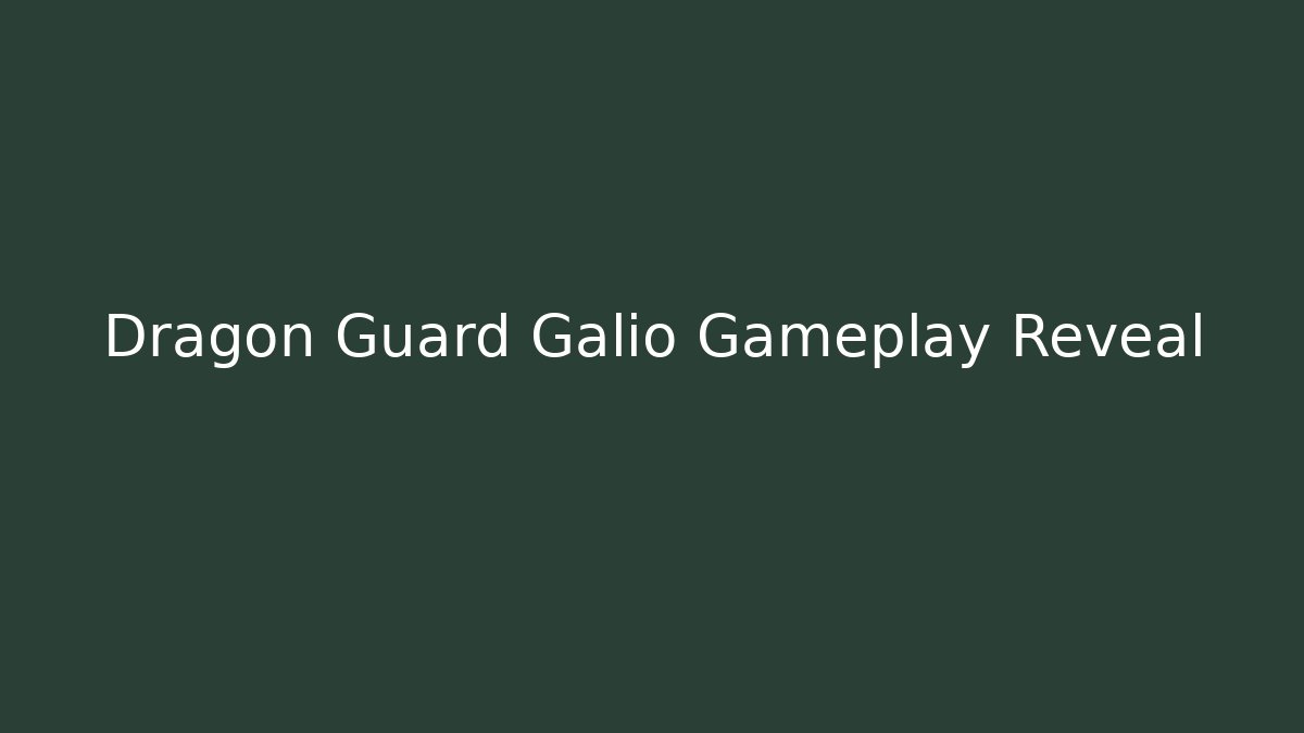 Dragon Guard Galio Gameplay Reveal