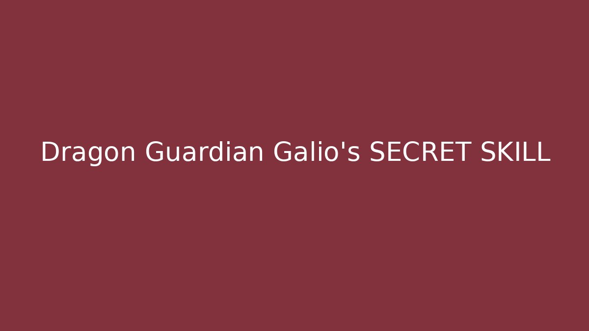 Dragon Guardian Galio's SECRET SKILL