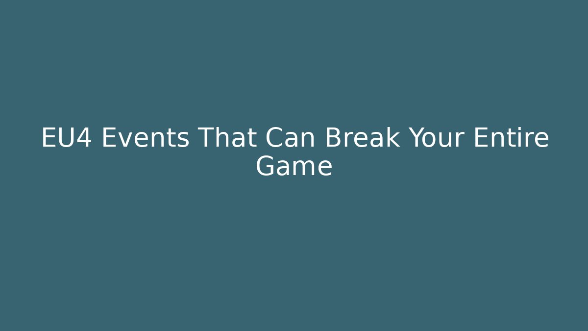 EU4 Events That Can Break Your Entire Game - Buddy Program