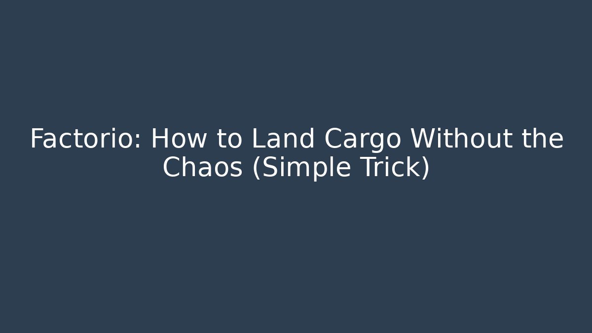 Factorio: How to Land Cargo Without the Chaos (Simple Trick)
