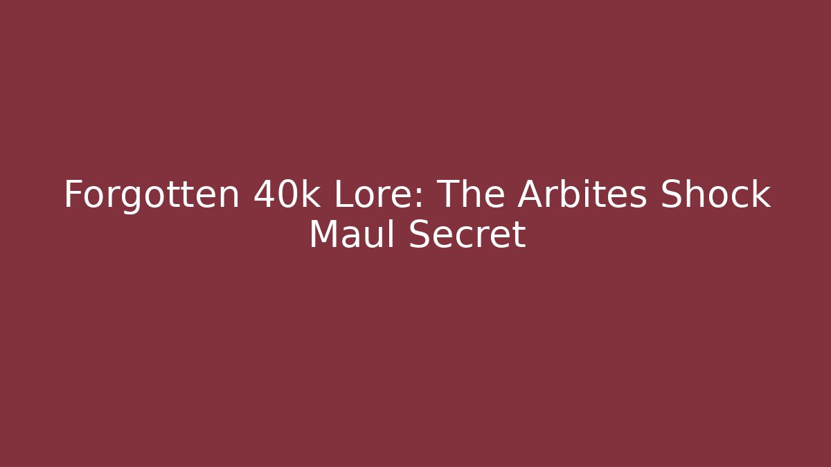 Forgotten 40k Lore: The Arbites Shock Maul Secret