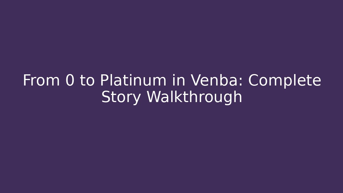 From 0 to Platinum in Venba: Complete Story Walkthrough