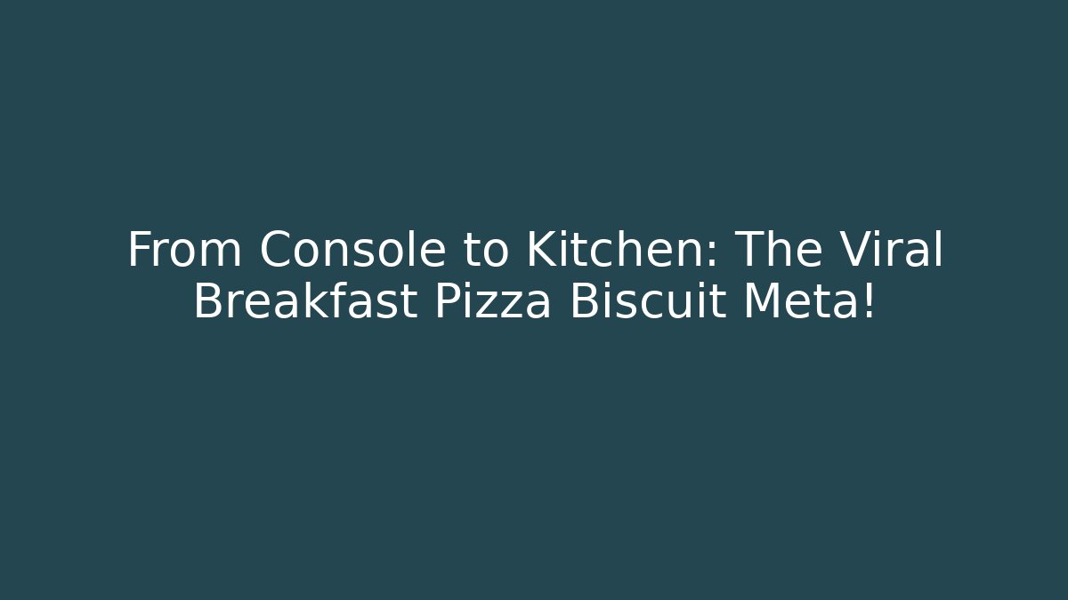 From Console to Kitchen: The Viral Breakfast Pizza Biscuit Meta!