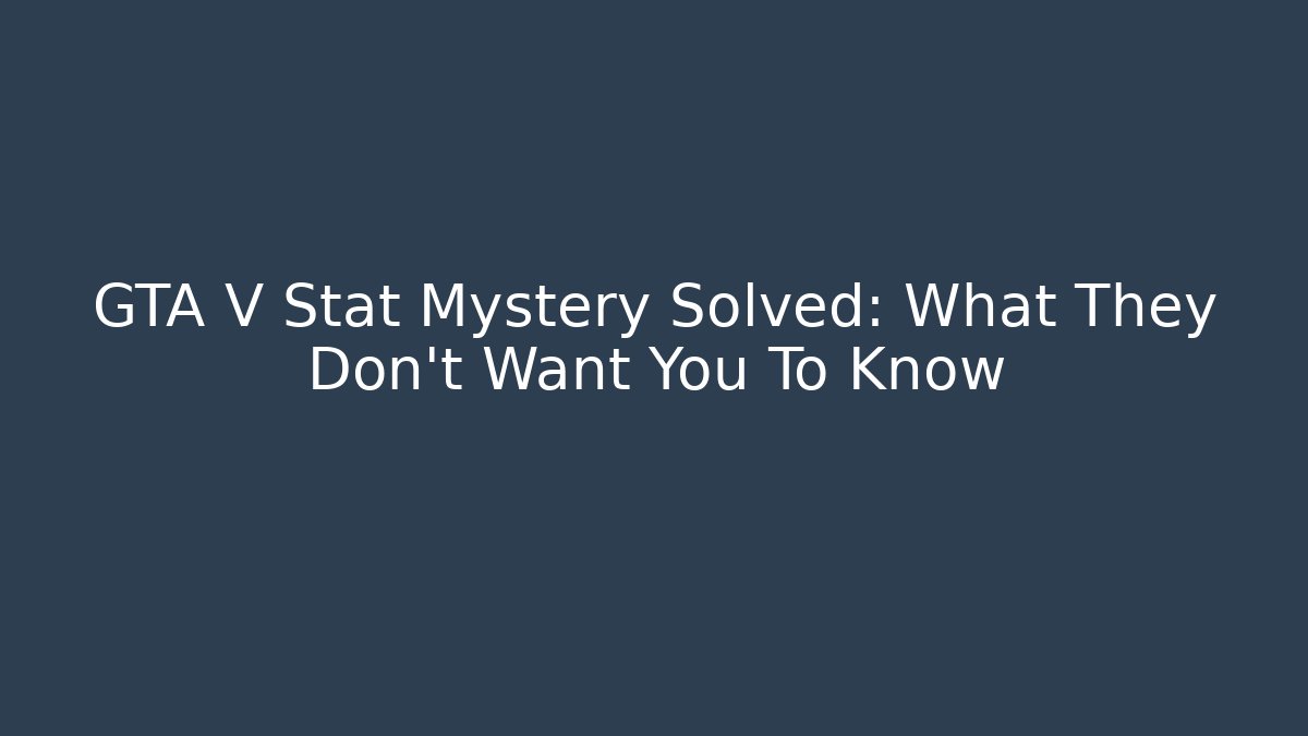 GTA V Stat Mystery Solved: What They Don't Want You To Know - Buddy Program