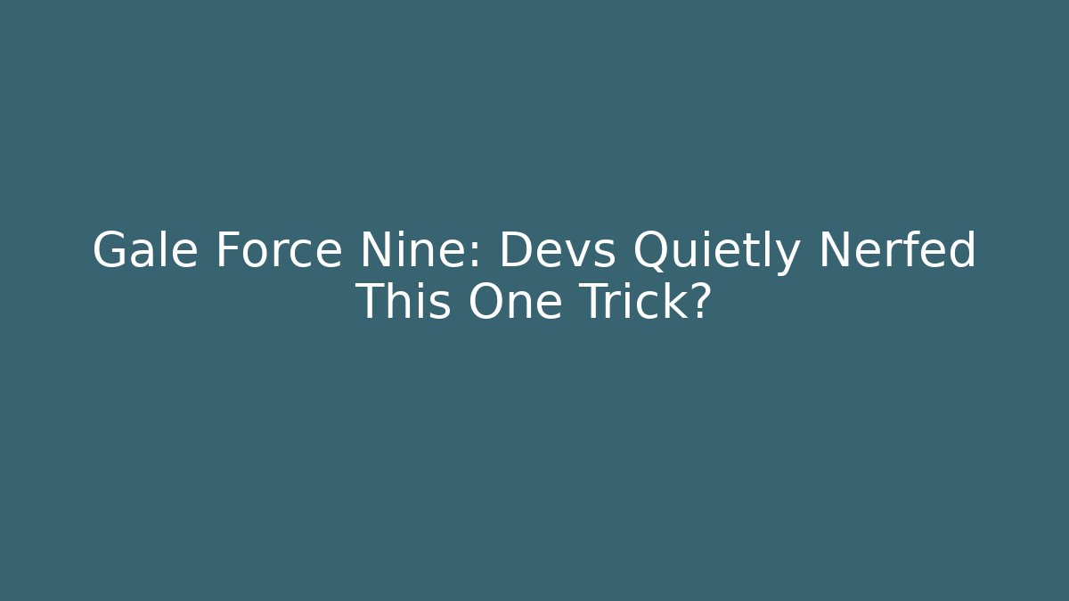 Gale Force Nine: Devs Quietly Nerfed This One Trick? - Buddy Program