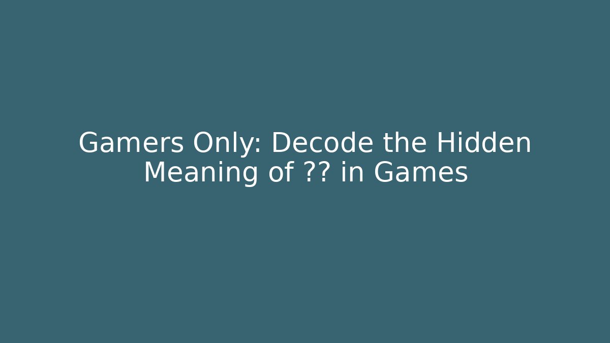 Gamers Only: Decode the Hidden Meaning of 🕺💩 in Games
