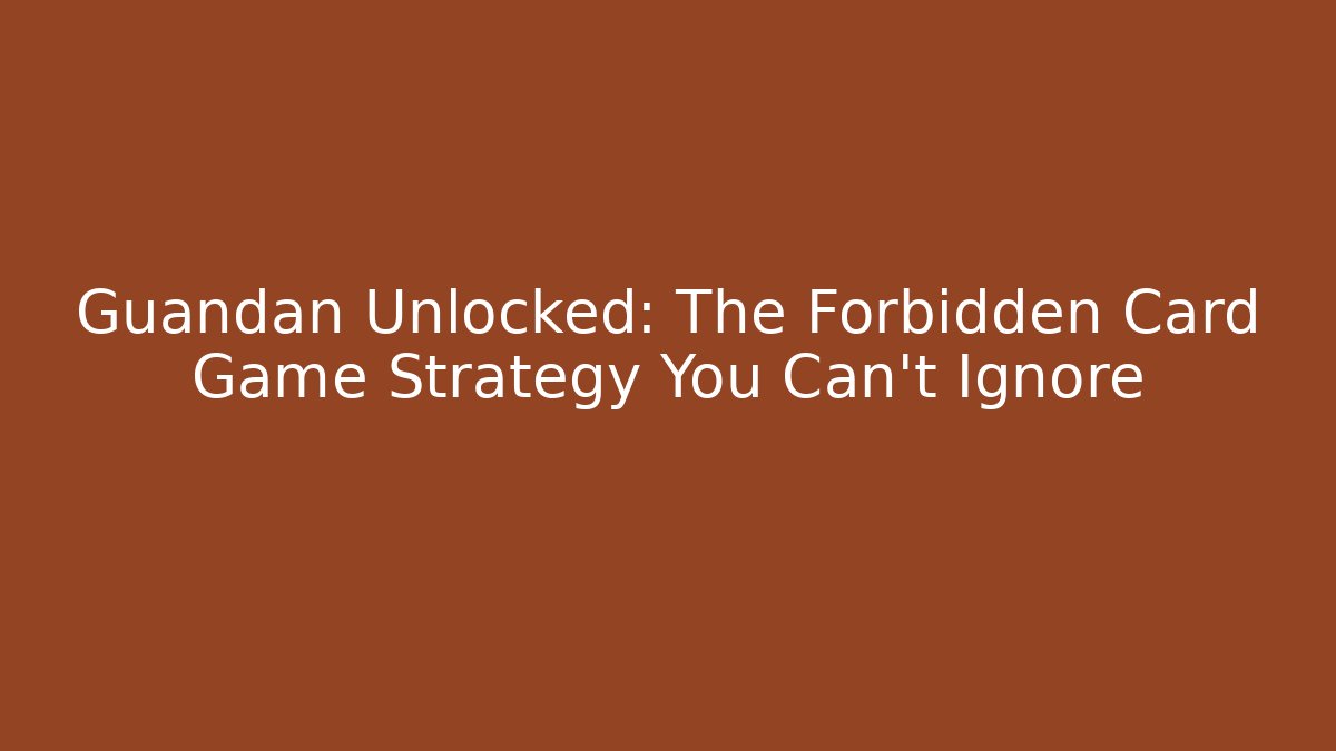 Guandan Unlocked: The Forbidden Card Game Strategy You Can’t Ignore