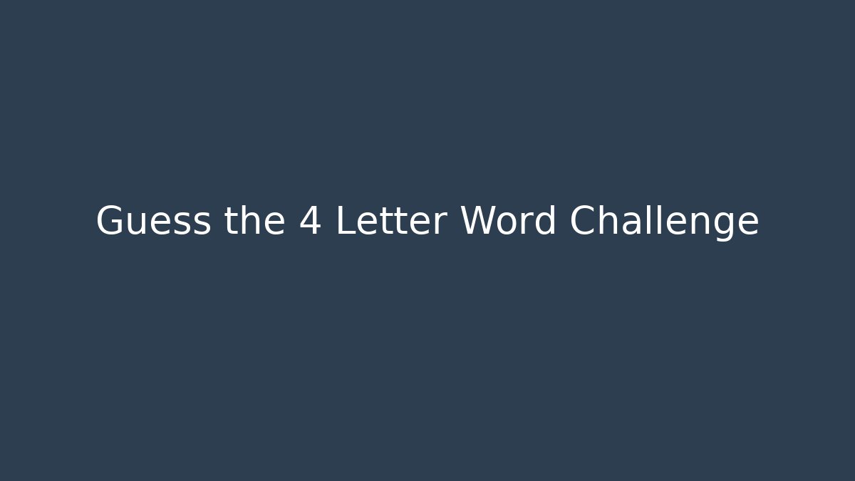 Guess the 4 Letter Word Challenge - Buddy Program