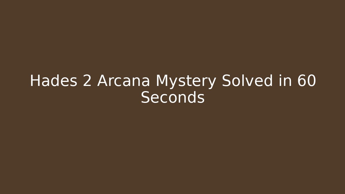 Hades 2 Arcana Mystery Solved in 60 Seconds - Buddy Program