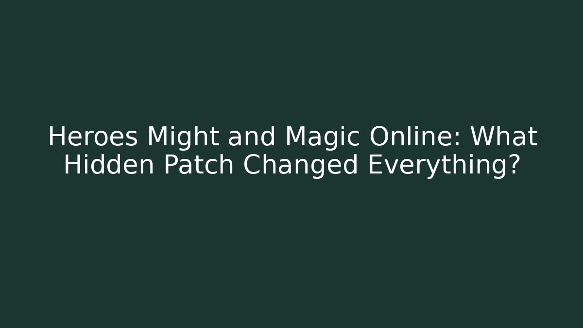 Heroes Might and Magic Online: What Hidden Patch Changed Everything? - Buddy Program