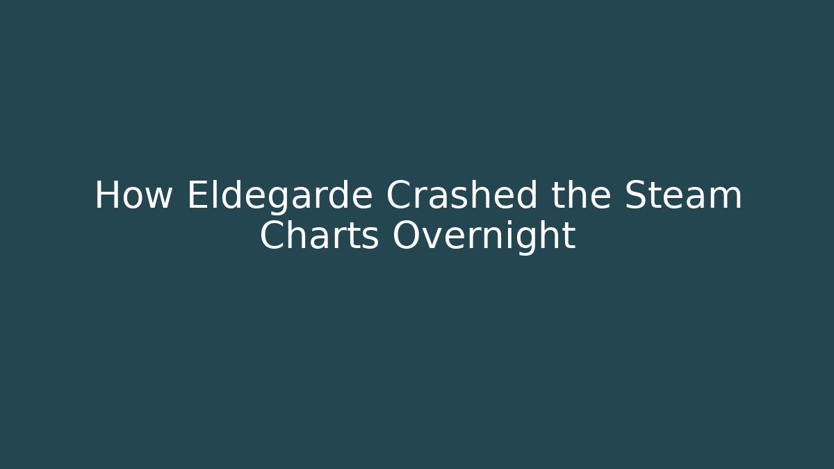 How Eldegarde Crashed the Steam Charts Overnight - Buddy Program