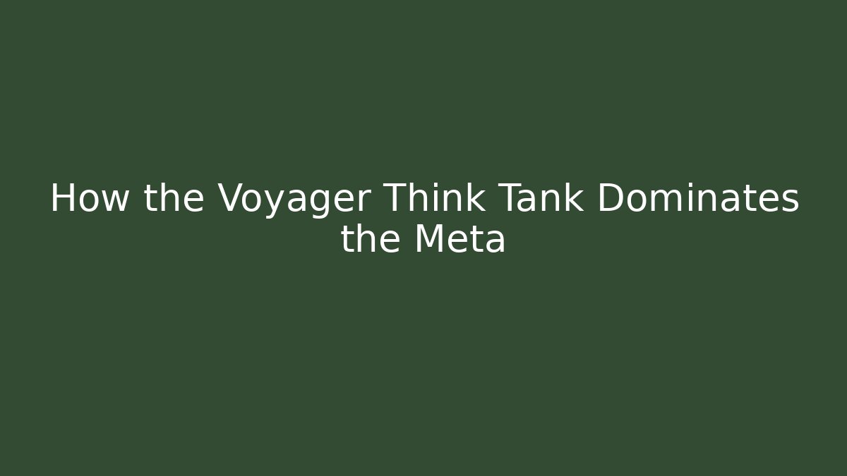 How the Voyager Think Tank Dominates the Meta - Buddy Program