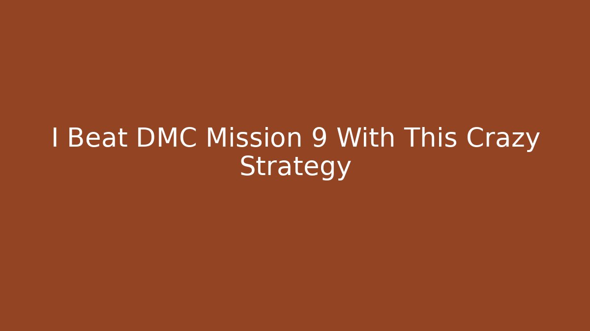 I Beat DMC Mission 9 With This Crazy Strategy - Buddy Program