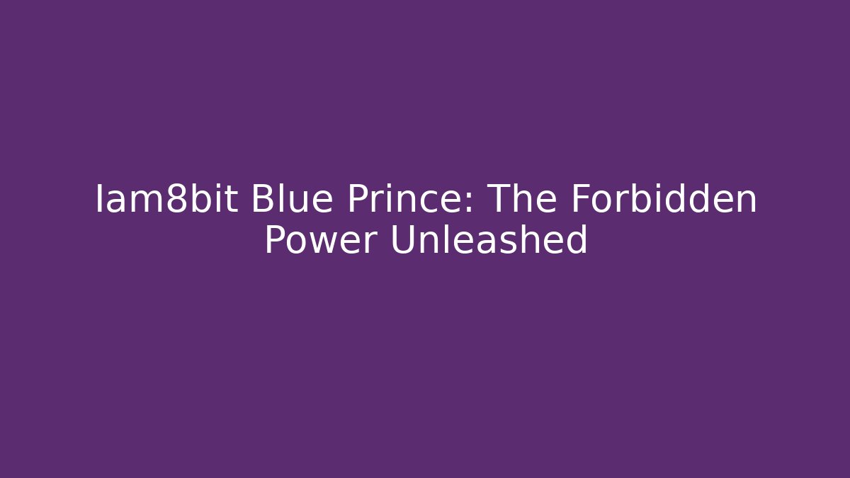 Iam8bit Blue Prince: The Forbidden Power Unleashed