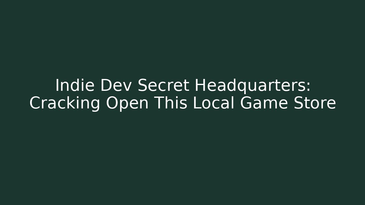Indie Dev Secret Headquarters: Cracking Open This Local Game Store - Buddy Program