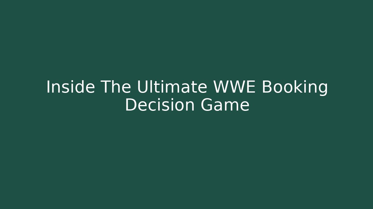 Inside The Ultimate WWE Booking Decision Game - Buddy Program
