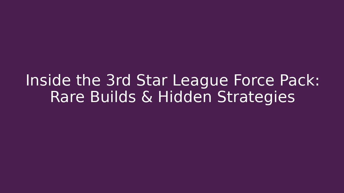 Inside the 3rd Star League Force Pack: Rare Builds & Hidden Strategies