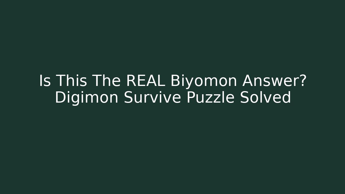 Is This The REAL Biyomon Answer? Digimon Survive Puzzle Solved