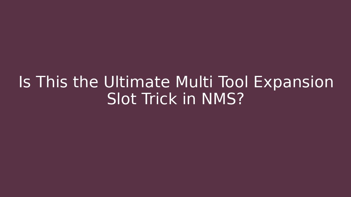 Is This the Ultimate Multi Tool Expansion Slot Trick in NMS? - Buddy Program