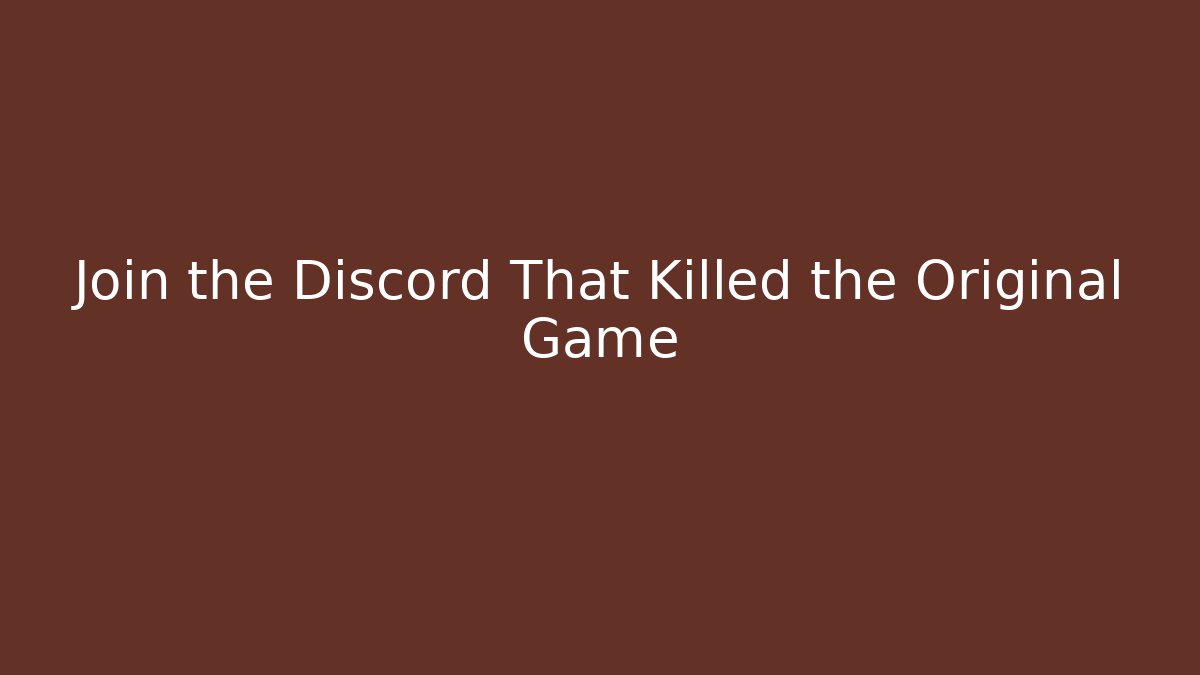 Join the Discord That Killed the Original Game - Buddy Program