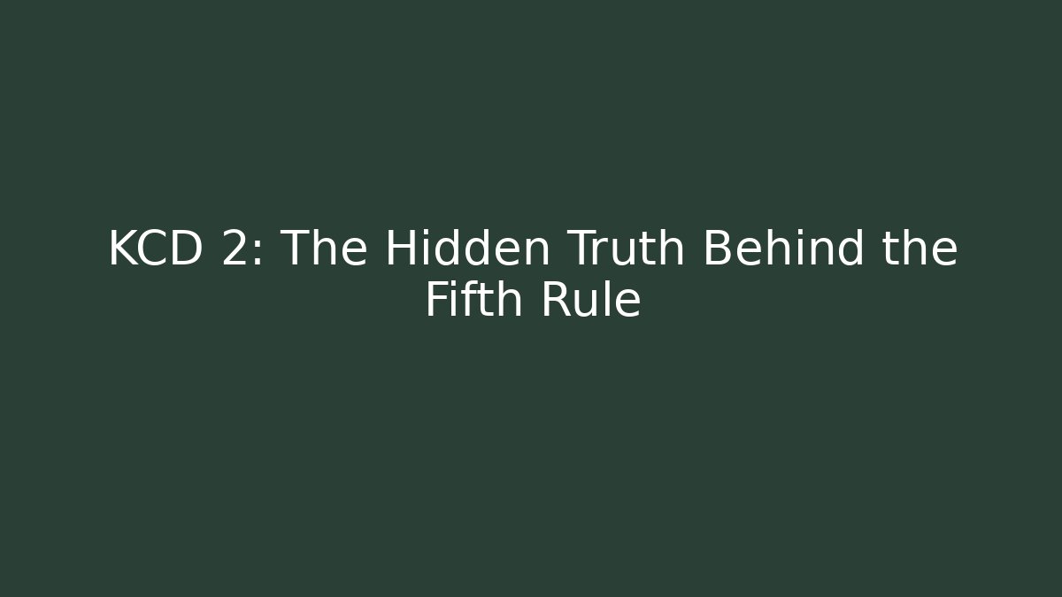 KCD 2: The Hidden Truth Behind the Fifth Rule