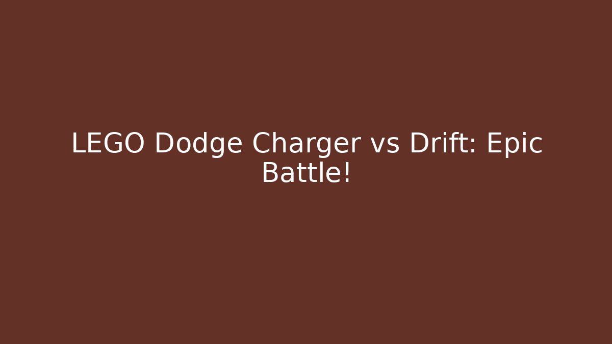 LEGO Dodge Charger vs Drift: Epic Battle!