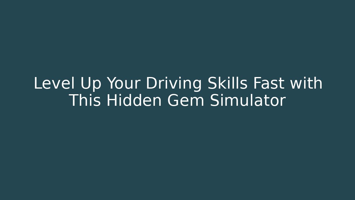 Level Up Your Driving Skills Fast with This Hidden Gem Simulator - Buddy Program
