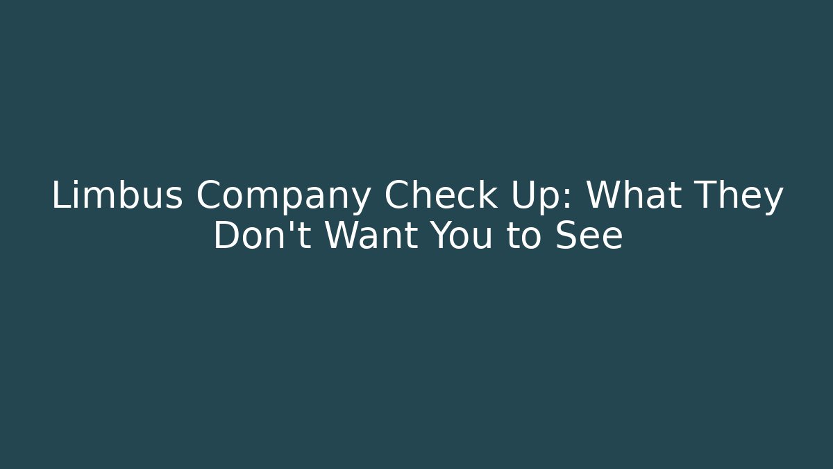 Limbus Company Check Up: What They Don’t Want You to See