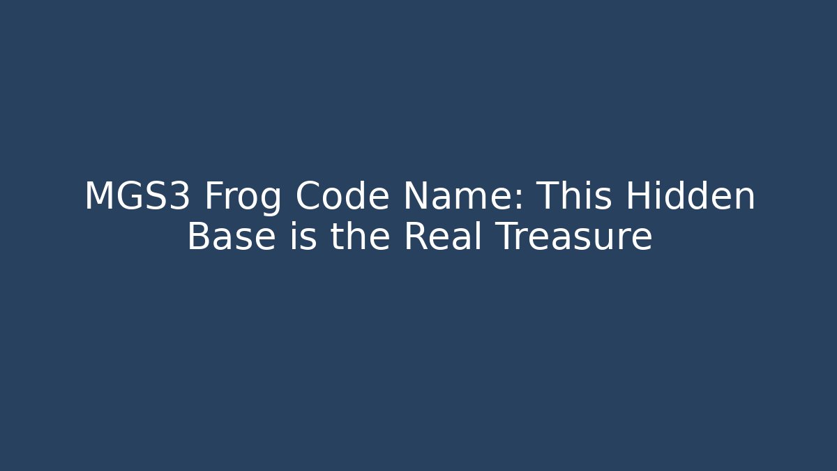 MGS3 Frog Code Name: This Hidden Base is the Real Treasure - Buddy Program